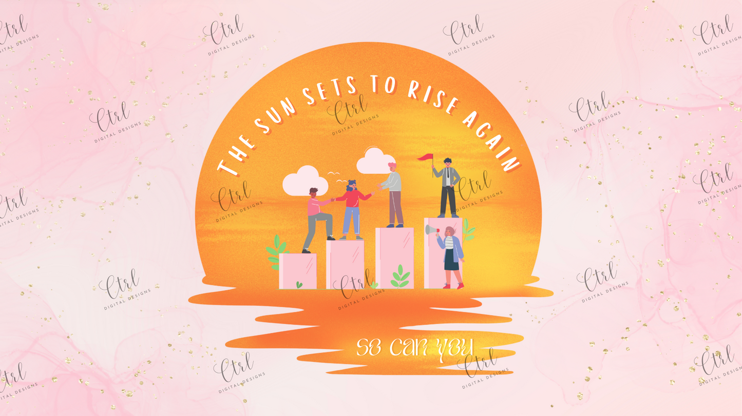 The sun sets to rise again—so can you - Wallpaper Template